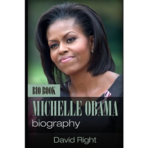 MICHELLE OBAMA biography bio book