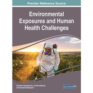 Environmental Exposures and Human Health Challenges (Advances in Human Services and Public Health)