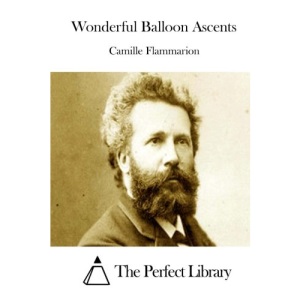 Wonderful Balloon Ascents (Perfect Library)