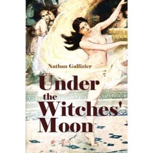 Under the Witches' Moon: A Romantic Tale of Mediaeval Rome