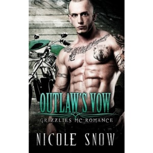 Outlaw's Vow: Grizzlies MC Romance (Outlaw Love)