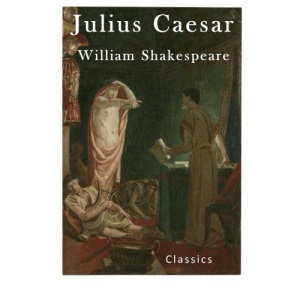 Julius Caesar (Classic Shakespeare - Julius Caesar)
