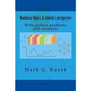 Nonlinear Optics: a student's perspective: With python problems and examples