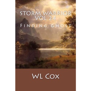 Storm Warrior Vol 24: Finding Ghost: Volume 24