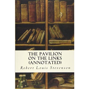 The Pavilion on the Links (annotated)