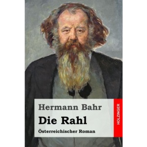 Die Rahl: Österreichischer Roman