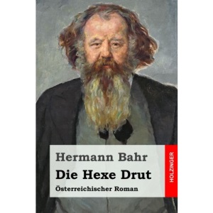 Die Hexe Drut: Österreichischer Roman