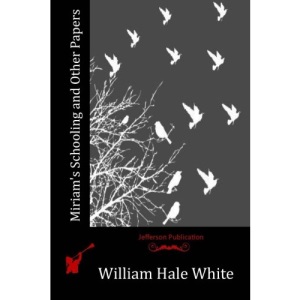 Miriam's Schooling and Other Papers