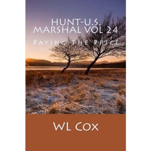 Hunt-U.S. Marshal Vol 24: Paying The Price: Volume 24