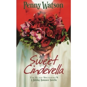 Sweet Cinderella: A Christmas Novella: Volume 4 (The Klaus Brothers)