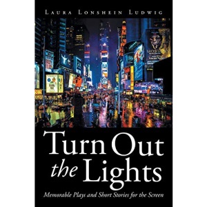 Turn Out the Lights: Memorable Plays and Short Stories for the Screen