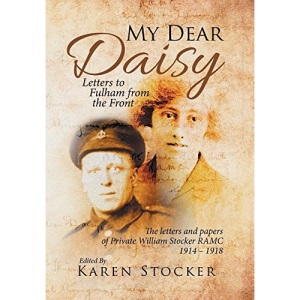 My Dear Daisy: Letters to Fulham from the Front