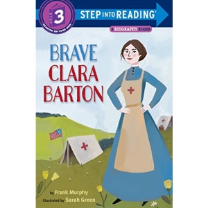 Brave Clara Barton (Step Into Reading. Step 3)