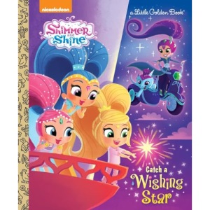 Catch a Wishing Star (Little Golden Books: Shimmer and Shine)