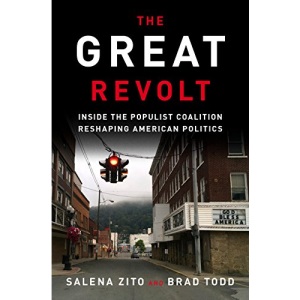 The Great Revolt: Inside the Populist Coalition Reshaping American Politics