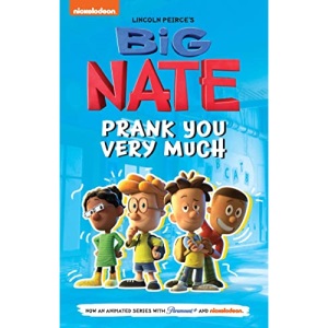 Big Nate: Prank You Very Much: Volume 2 (Big Nate TV Series Graphic Novel)