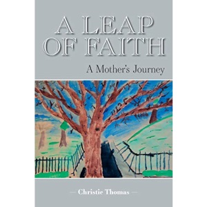 A Leap of Faith: A Mother's Journey