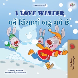 I Love Winter (English Gujarati Bilingual Children's Book) (English Gujarati Bilingual Collection)