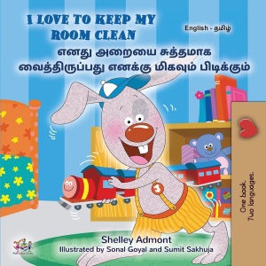 I Love to Keep My Room Clean (English Tamil Bilingual Book for Kids) (English Tamil Bilingual Collection)