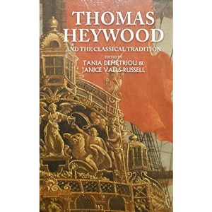 Thomas Heywood and the Classical Tradition
