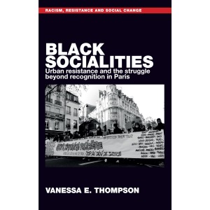 Black Socialities: Urban Resistance and the S...