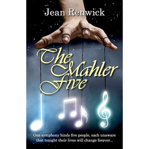 The Mahler Five: One symphony binds five people, each unaware that tonight their lives will change forever ...