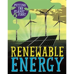 Renewable Energy (Putting the Planet First)