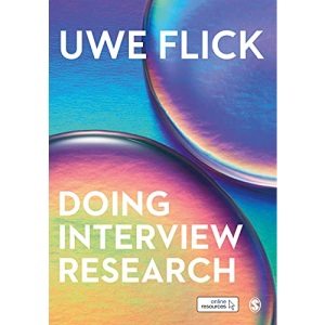 Doing Interview Research: The Essential How To Guide