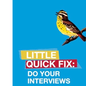 Do Your Interviews: Little Quick Fix