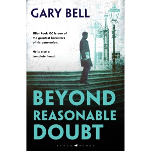 Beyond Reasonable Doubt: Elliot Rook, QC: Book 1