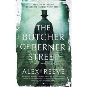 The Butcher of Berner Street: A Leo Stanhope Case