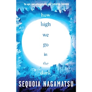 How High We Go in the Dark: Sequoia Nagamatsu