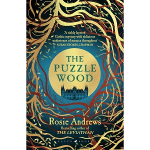 The Puzzle Wood: The mesmerising new dark tale from the author of the Sunday Times bestseller, The Leviathan