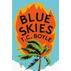 Blue Skies: T.C. Boyle