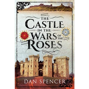 The Castle in the Wars of the Roses