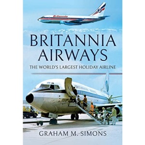 Britannia Airways: The World's Largest Holiday Airline
