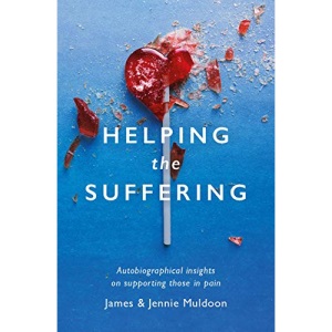 Helping the Suffering: Autobiographical Reflections on Supporting Those in Pain