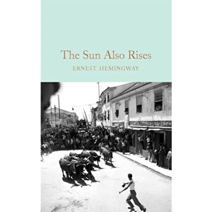 The Sun Also Rises (Macmillan Collector's Library)