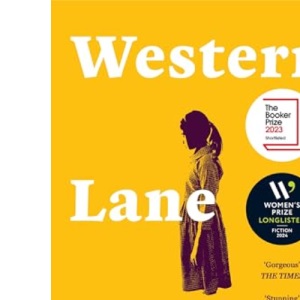 Western Lane: Shortlisted For The Booker Prize 2023