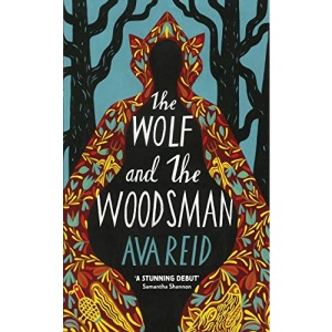 The Wolf and the Woodsman: The Sunday Times Bestseller