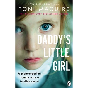 Daddy's Little Girl: A picture-perfect family with a terrible secret