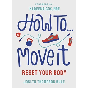 How To Move It: Reset Your Body (Merky How To, 5)