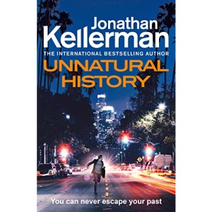 Unnatural History: The gripping new Alex Delaware thriller from the international bestselling author