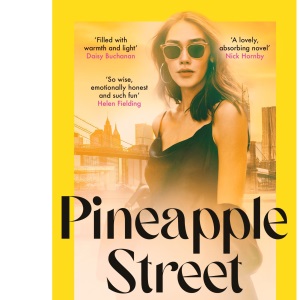 Pineapple Street: THE INSTANT NEW YORK TIMES BESTSELLER