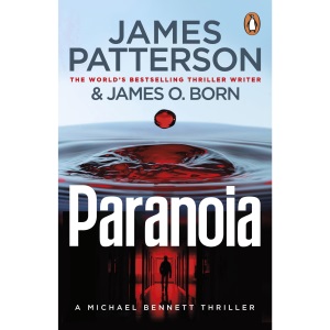 Paranoia: A new thrilling novel in the globally bestselling Michael Bennett series (Michael Bennett 17)