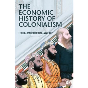 The Economic History of Colonialism