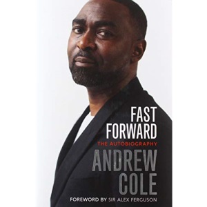 Fast Forward: The Autobiography: The Hard Road to Football Success