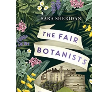 The Fair Botanists: Could one rare plant hold the key to a thousand riches?