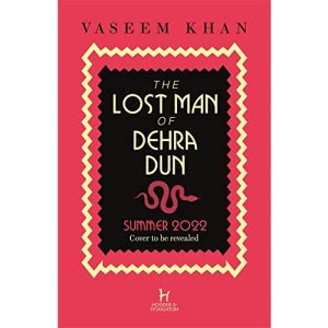 The Lost Man of Dehra Dun (The Malabar House Series)