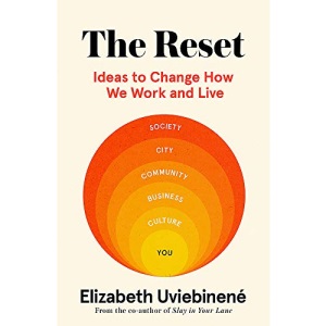 The Reset: Ideas to Change How We Work and Live